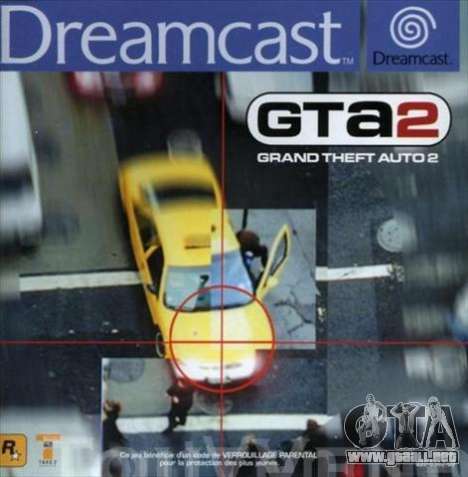 GTA 2 para Dreamcast en Europa: el comienzo del siglo 21